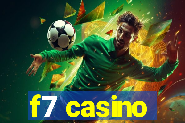 f7 casino